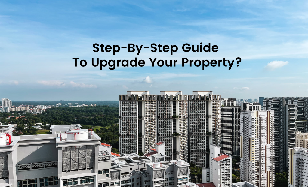 Steps to Upgrade to an HDB Resale Flat? Kumar Properties